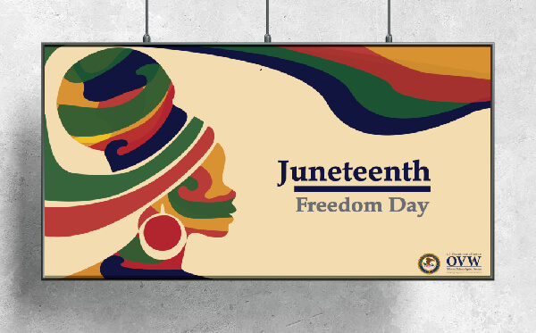 Juneteenth Observance Banner, U.S. Dept of Justice OVW